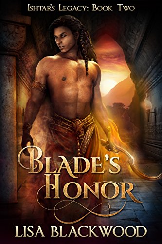 Blade's Honor (Ishtar's Legacy Book 2)
