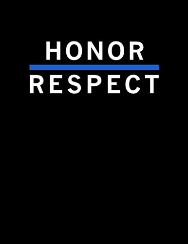 Honor Respect: Thin Blue Line Police Notebook 8.5x11 With 200 College Ruled Pages for Law Enforcement to Honor Fallen Officers
