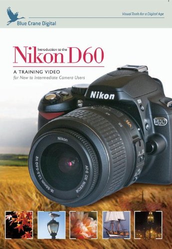 Introduction to the Nikon D60 Digital SLR