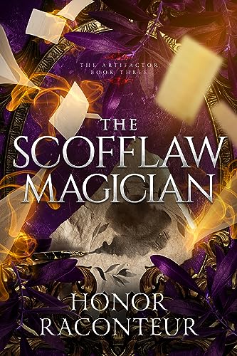 The Scofflaw Magician (The Artifactor Book 3)